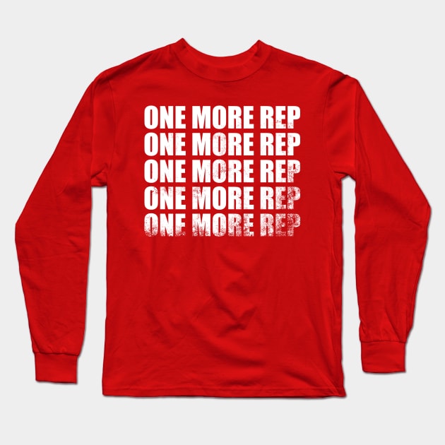 One More Rep - White Long Sleeve T-Shirt by theUnluckyGoat